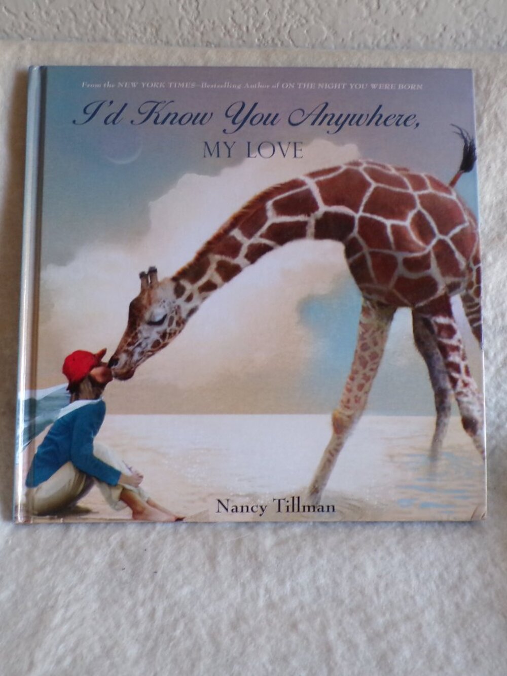 I'd Know You Anywhere, My Love by Nancy Tillman Harcover Book
